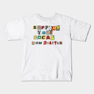 Support Your Local Arm Chapter Kids T-Shirt